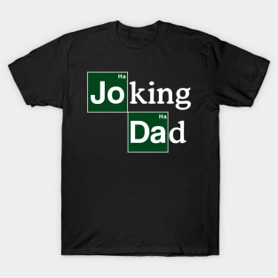 Dad Jokes Best Dad Gift for Father's Day Dads T-Shirt